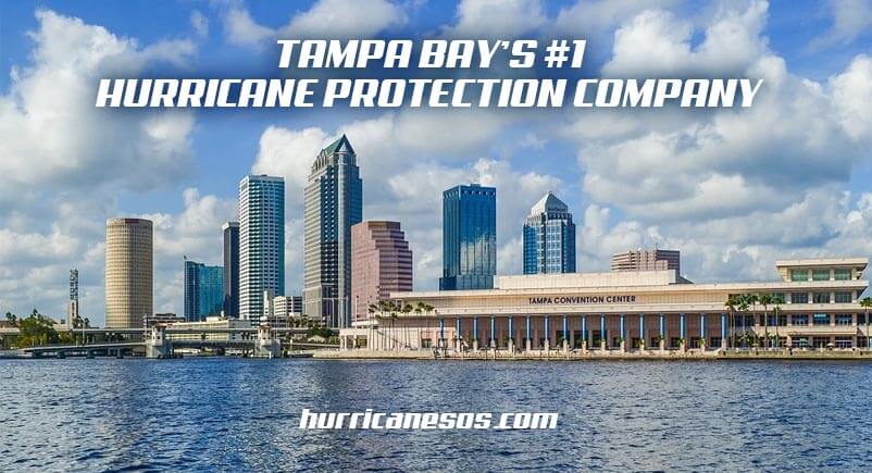Tampa Bay’s #1 Hurricane Protection Company